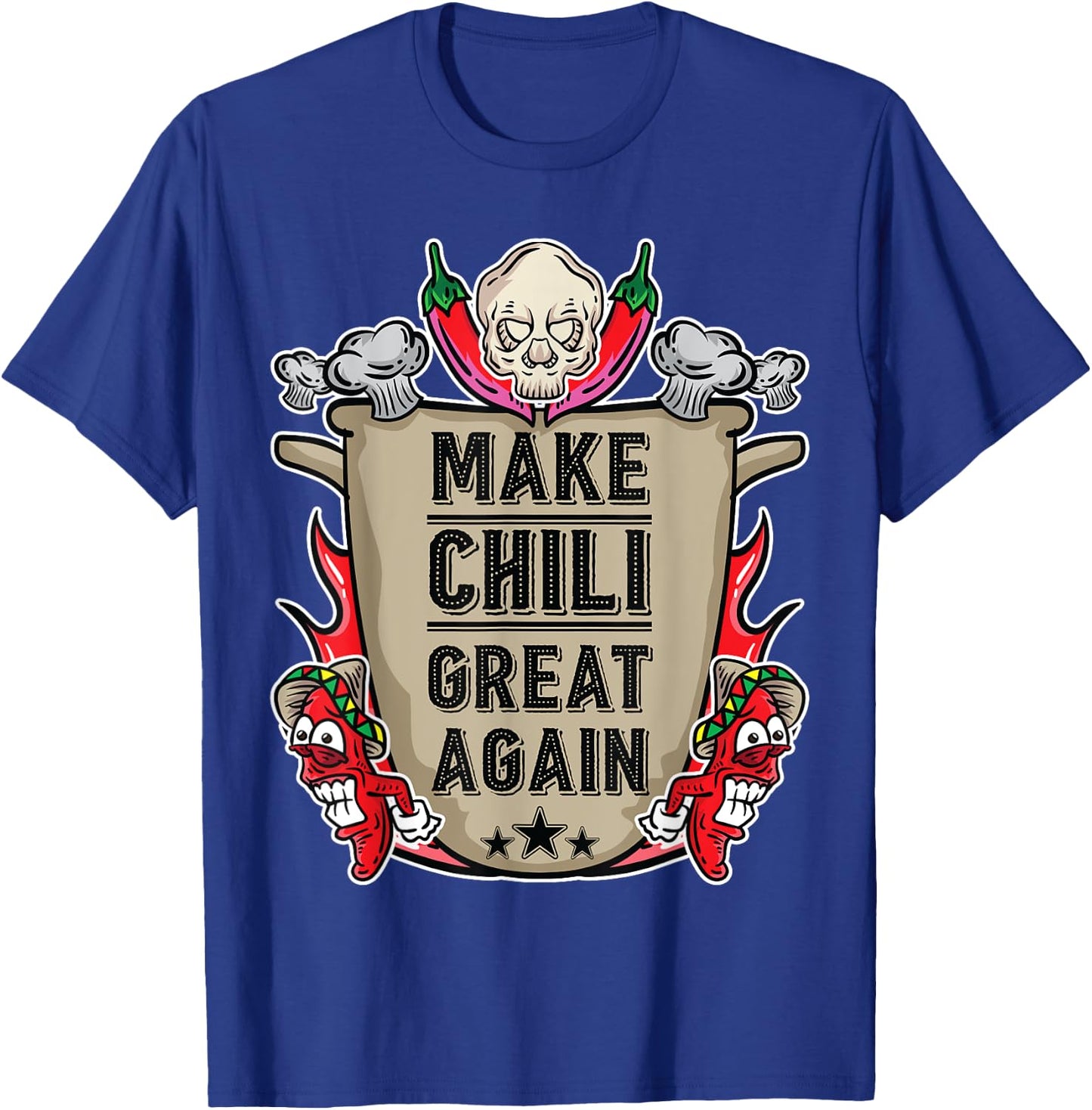 Make Chili Great Again Chili Cook Off Competition Team T-Shirt - T-Shirt | Royal