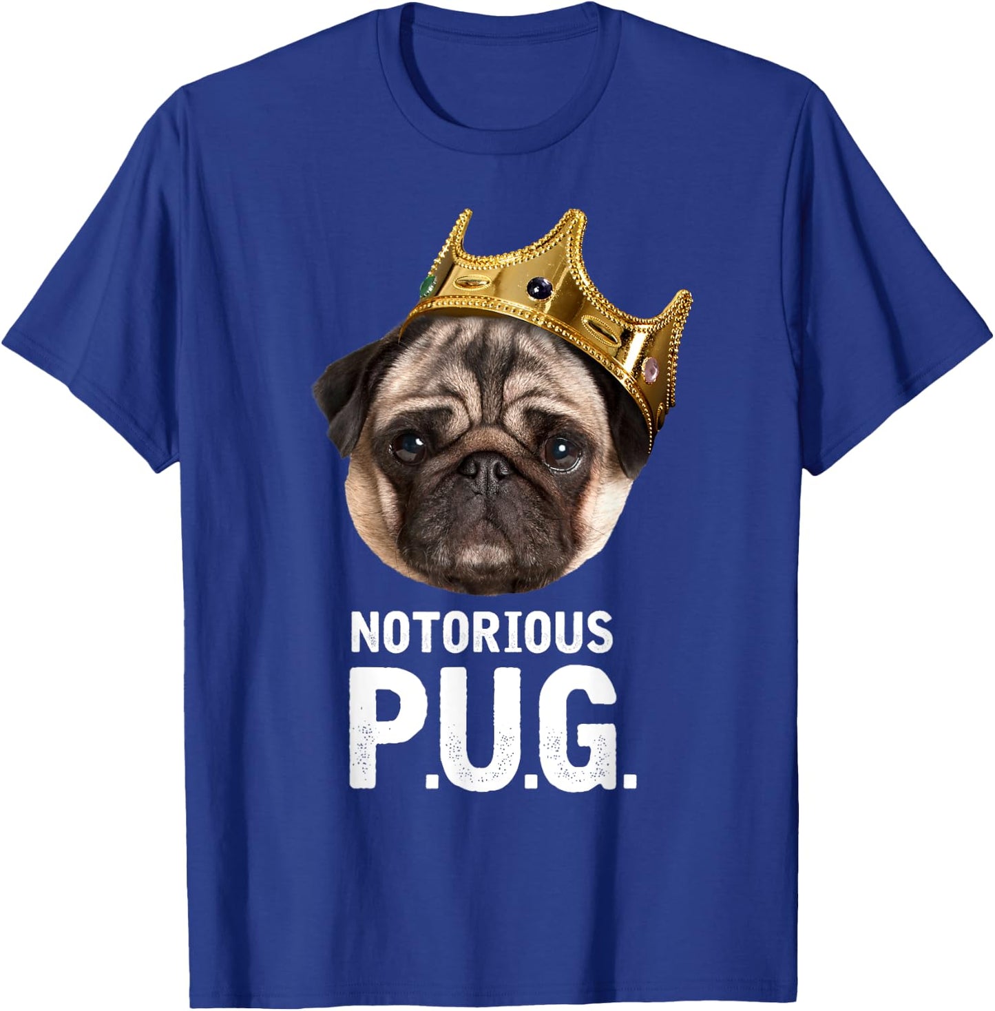 Notorious P.U.G. - Funny Cute Rap Parody Pug Dog T-Shirt - T-Shirt | Royal
