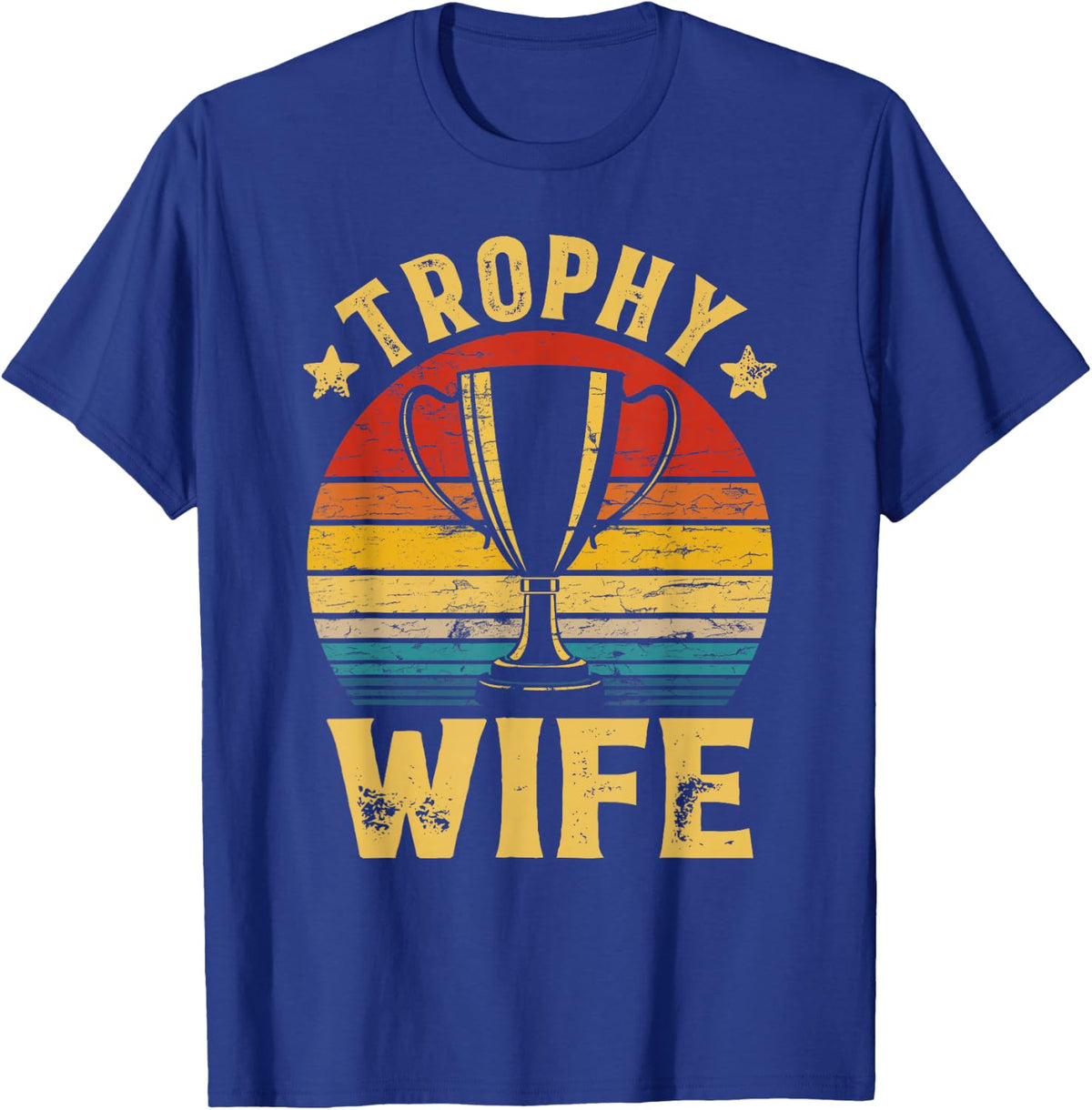 Vintage Retro Trophy Wife Funny Couples Matching Women T-Shirt - T-Shirt | Royal