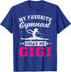 My Favorite Gymnast Calls Me Gigi Mother's Day T-Shirt - T-Shirt | Royal