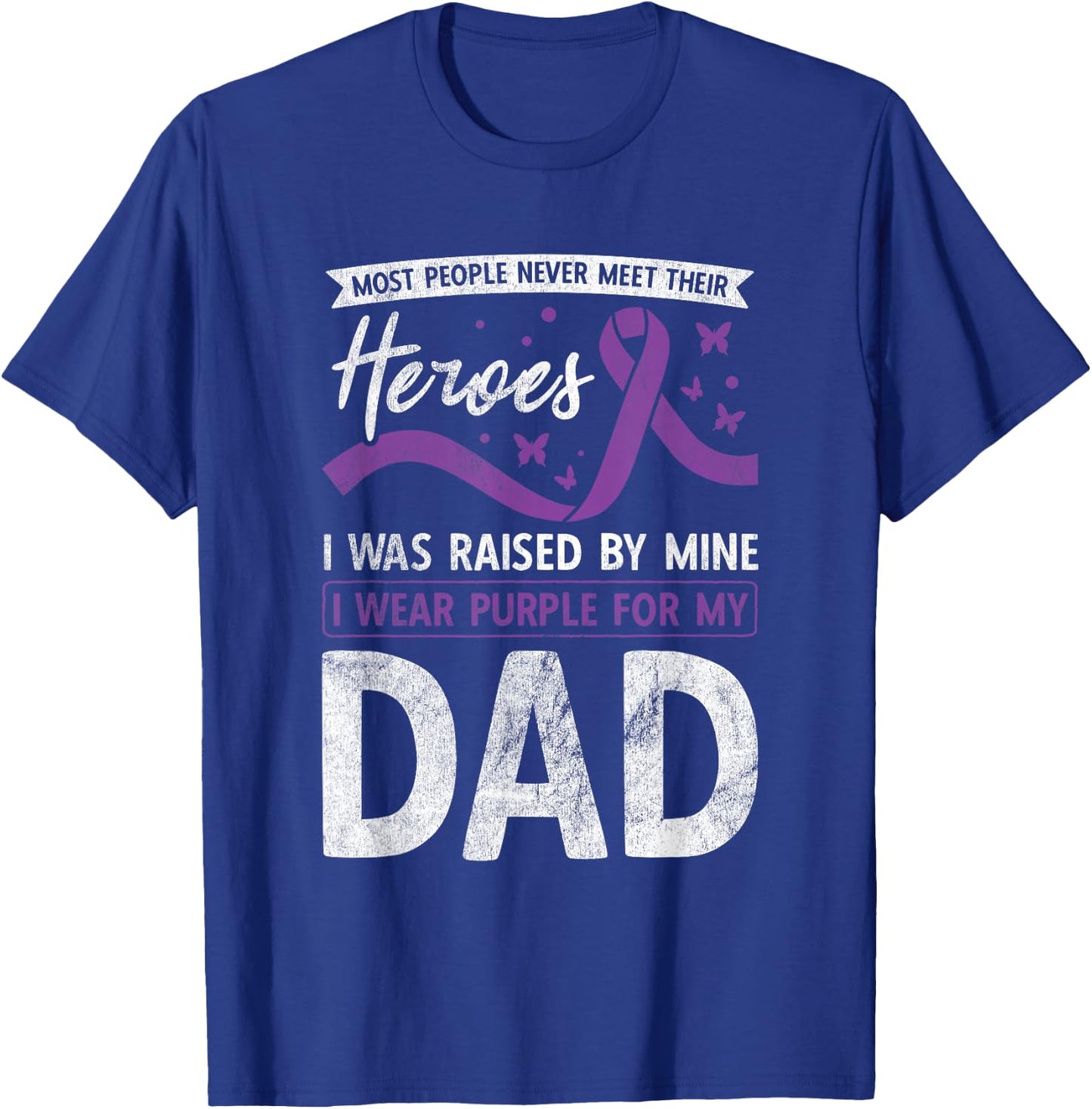I Wear Purple For My Dad Heroes Pancreatic Cancer Awareness T-Shirt - T-Shirt | Royal