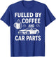 Fueled By Coffee And Car Parts - Car Guy Muscle Car Mechanic T-Shirt - T-Shirt | Royal