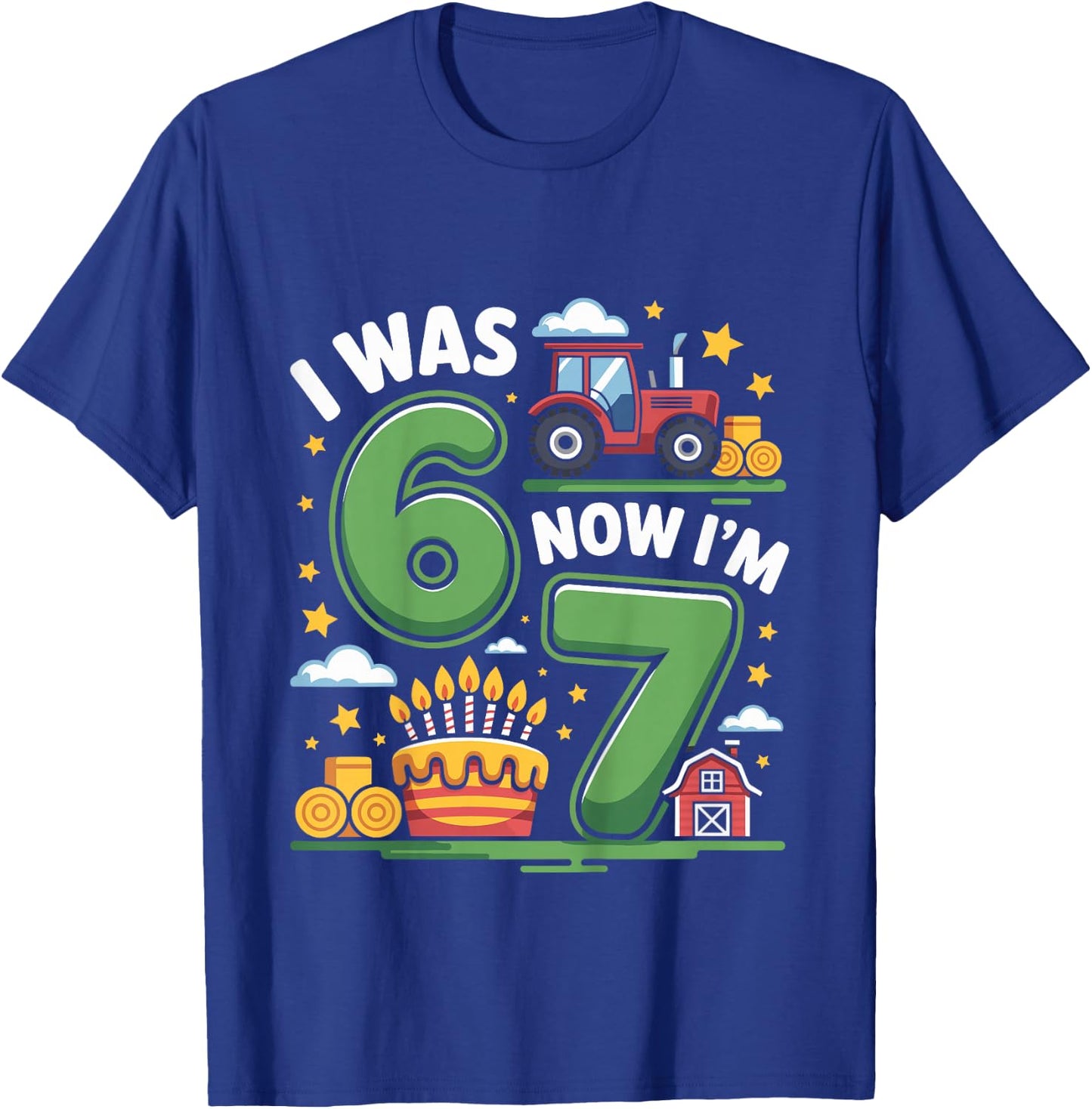 I was 6 Now I’m 7 Farm Tractor 67 T-Shirt - T-Shirt | Royal