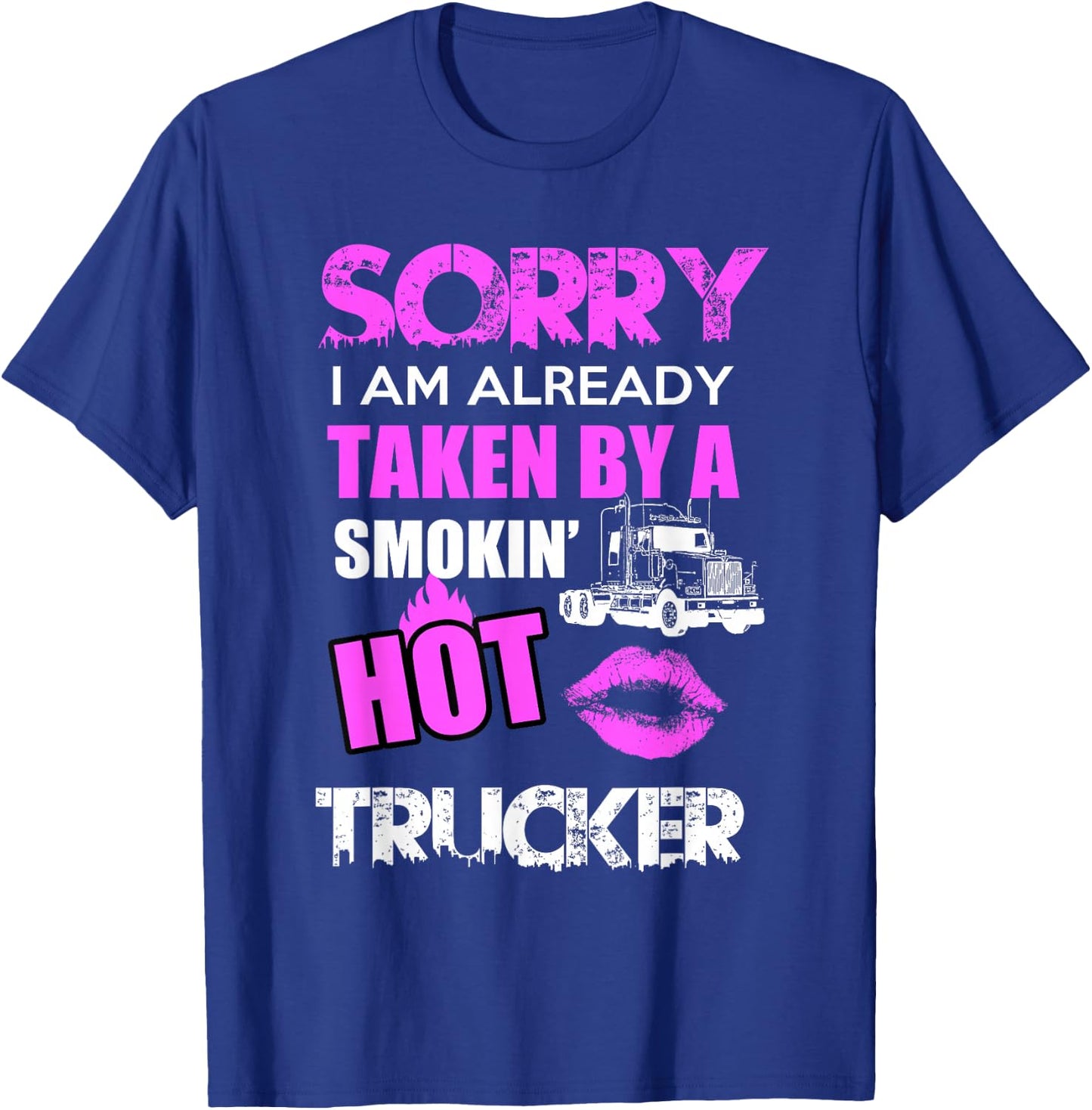 Funny Truck Driver Trucker Wife Girlfriend Husband Gift T-Shirt - T-Shirt | Royal