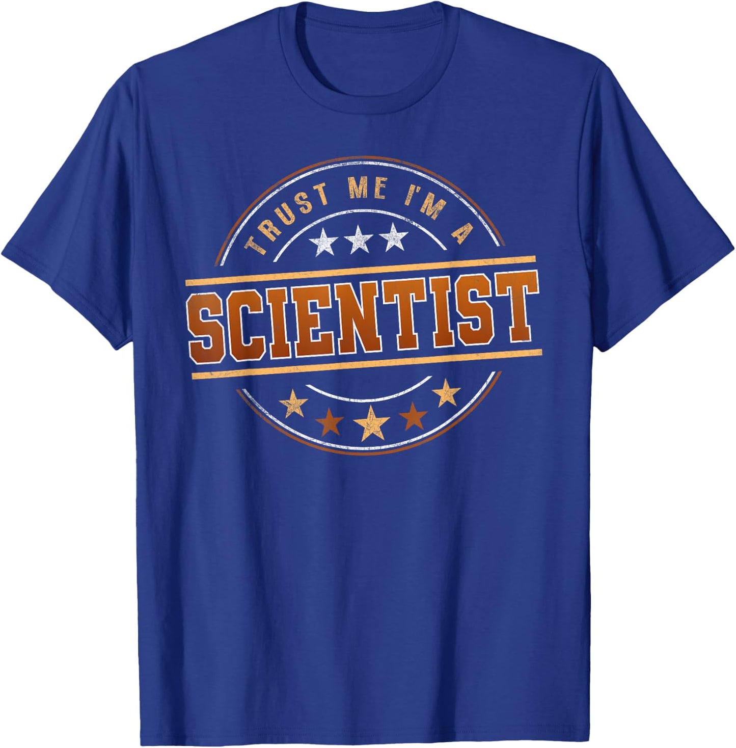 Funny Profession Quote Im A Scientist T-Shirt - T-Shirt | Royal