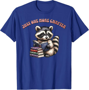 Cute Raccoon Reading Book Just One More Chapter Book Lover T-Shirt - T-Shirt | Royal