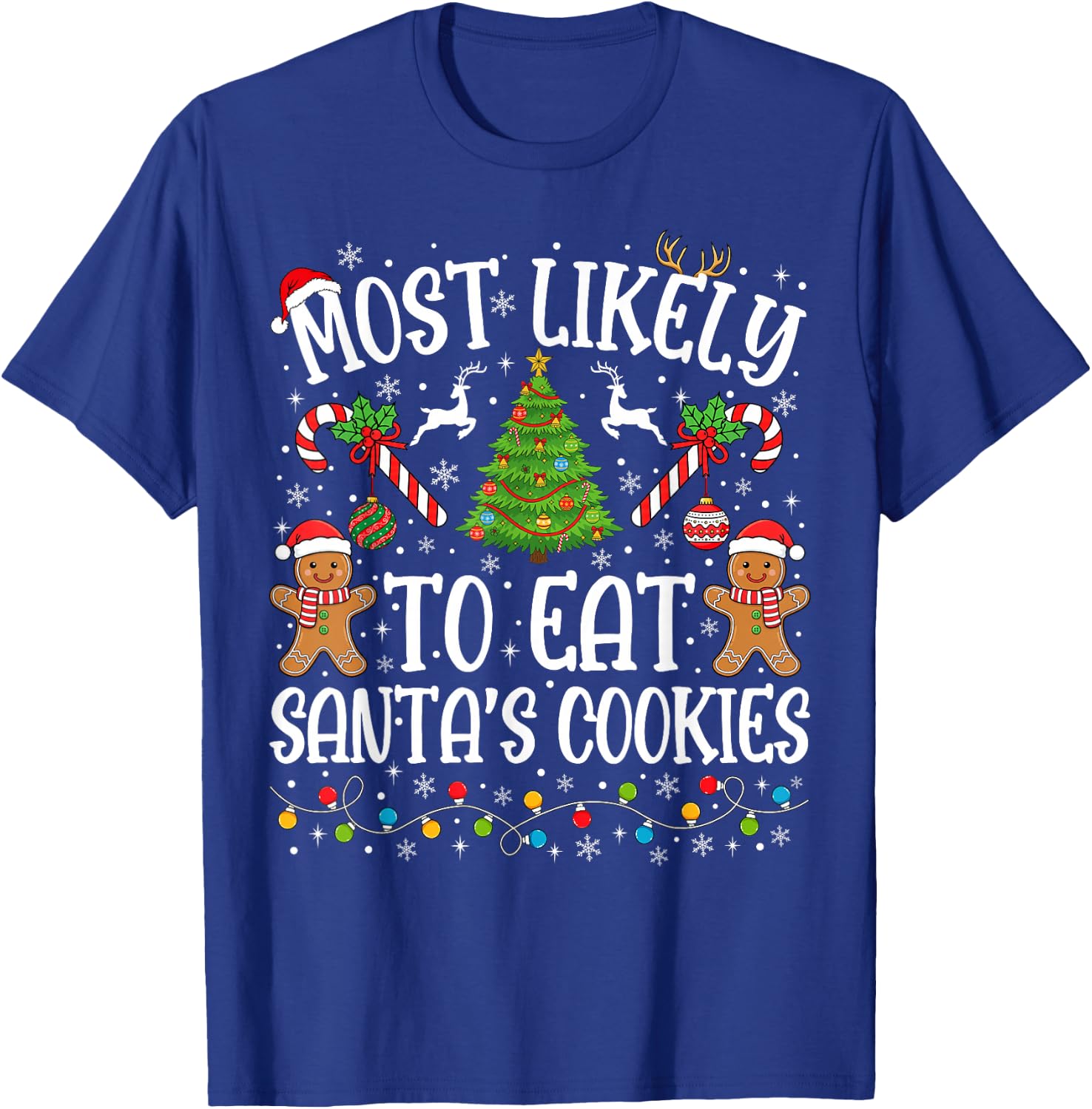 Most Likely to Eat Santa's Cookies Family Matching Christmas T-Shirt - T-Shirt | Royal