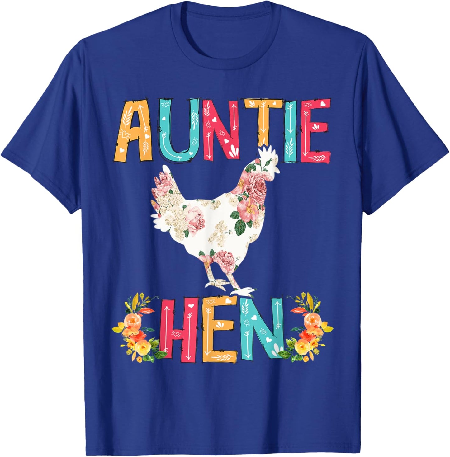 Happy Mother's Day Proud Auntie Floral Chicken Hen Lover T-Shirt - T-Shirt | Royal