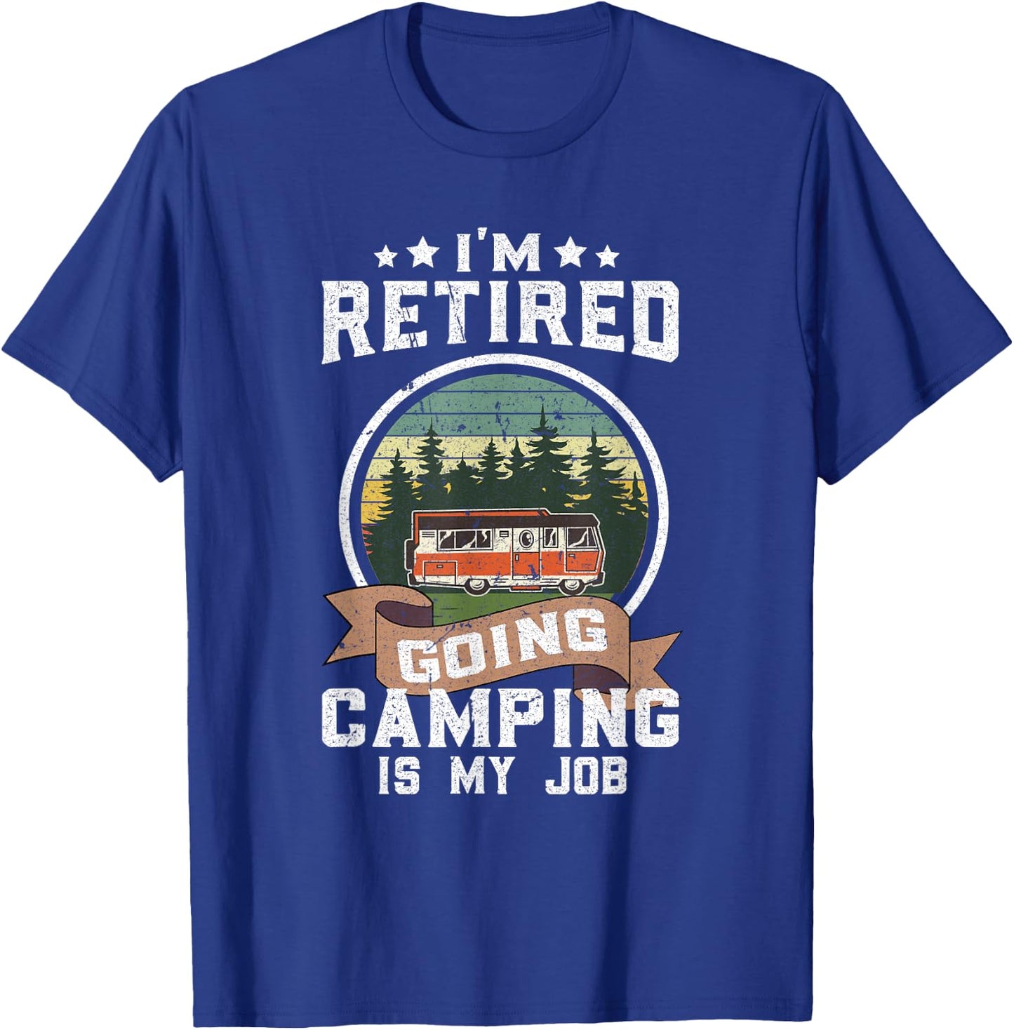 Rv Camp Funny Retirement Plan Camping Retiree Retired Camper T-Shirt - T-Shirt | Royal