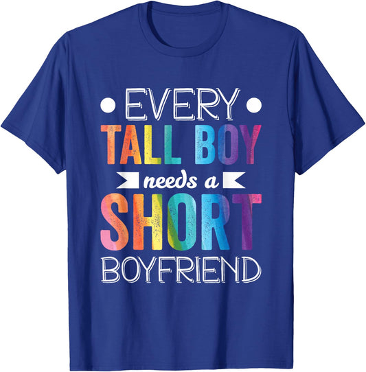 Every Tall Boy Needs Short Boyfriend LGBT Valentines Day T-Shirt - T-Shirt | Royal