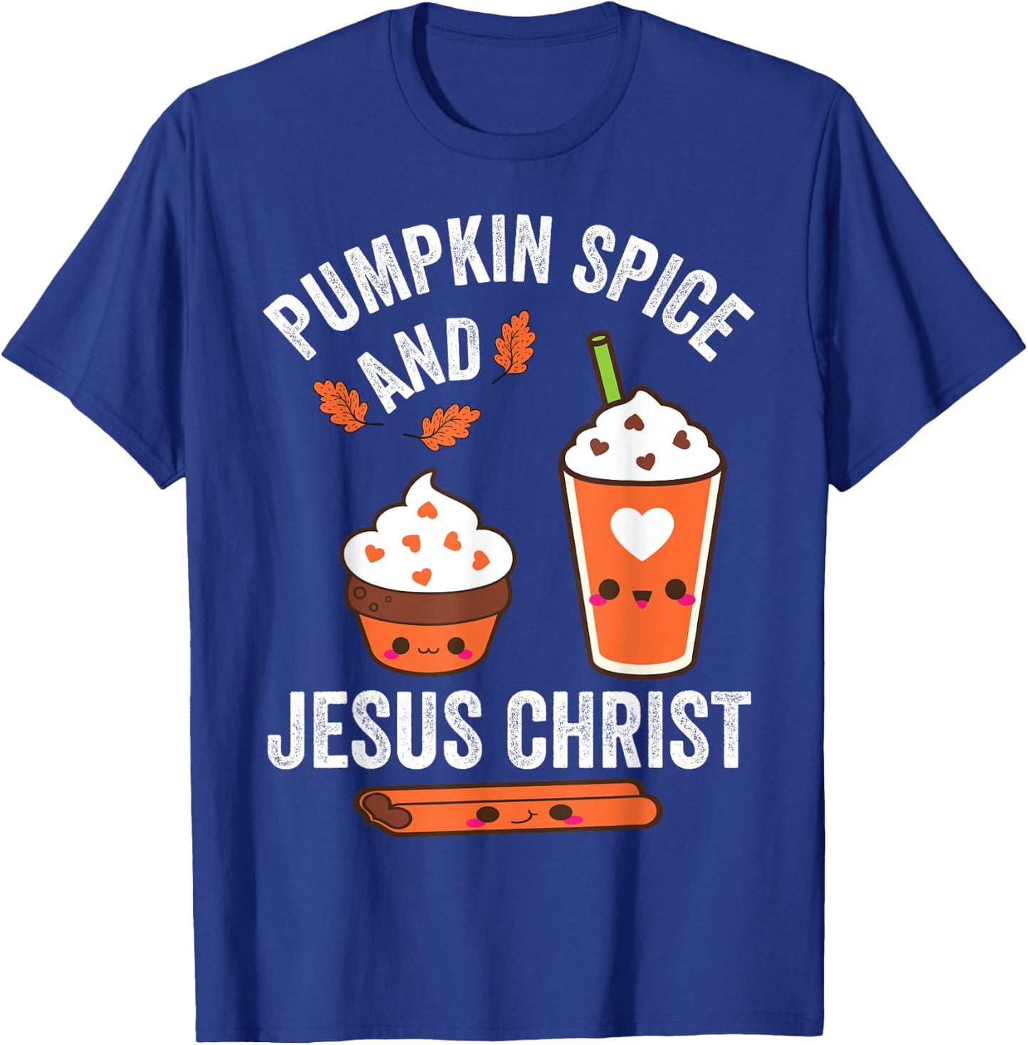 Pumpkin Spice and Jesus Christ Fall Christian Lovers T-Shirt - T-Shirt | Royal