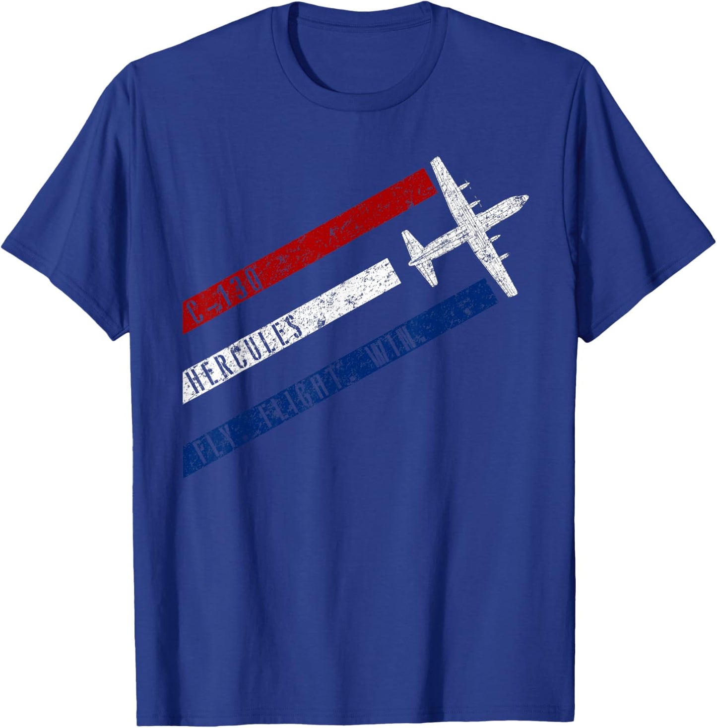 C-130 Hercules Fly. Fight. Win. Patriotic Airplane T-Shirt - T-Shirt | Royal