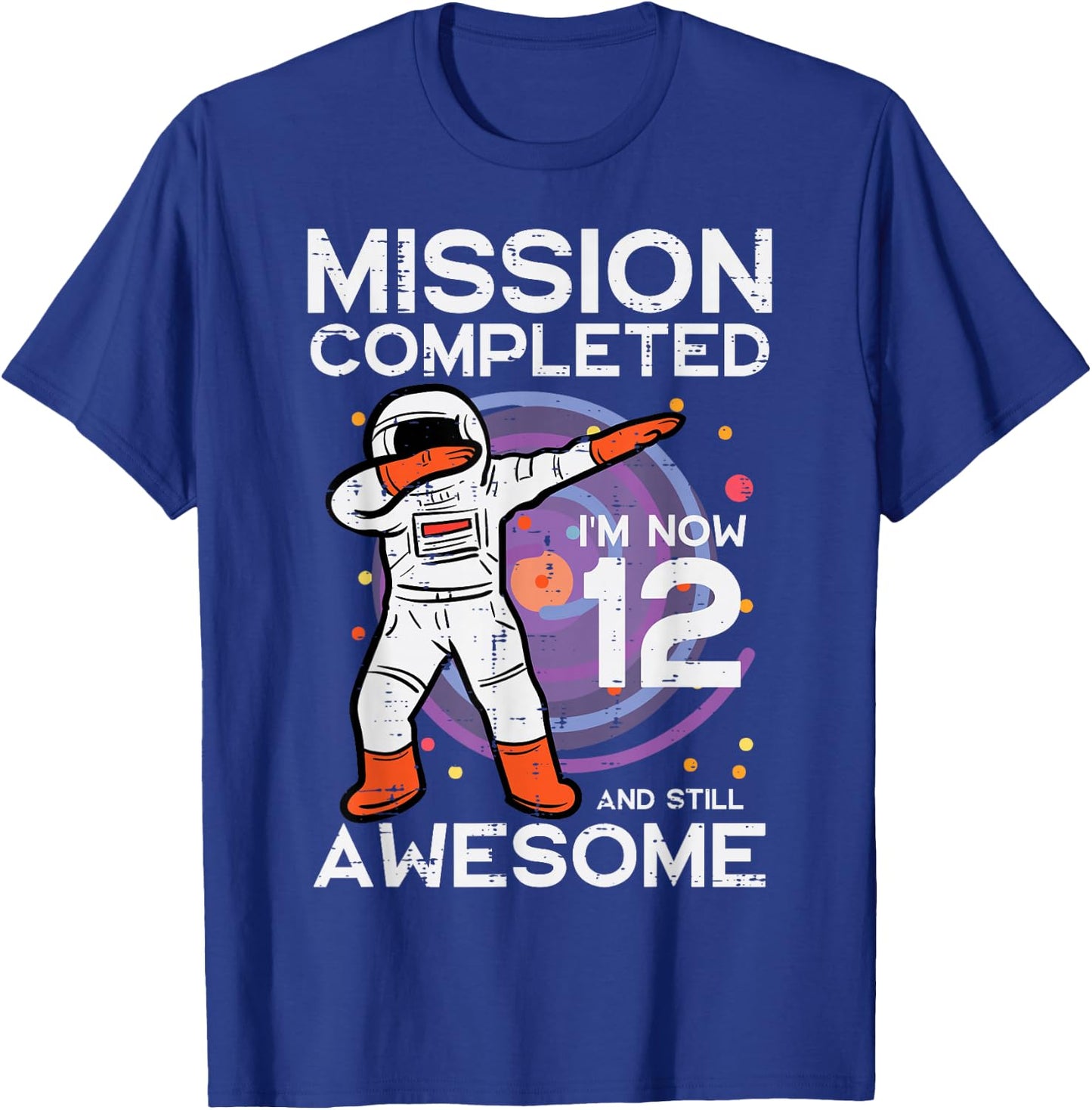12th Birthday Astronaut Dab Mission Completed 12 Bday Boys T-Shirt - T-Shirt | Royal
