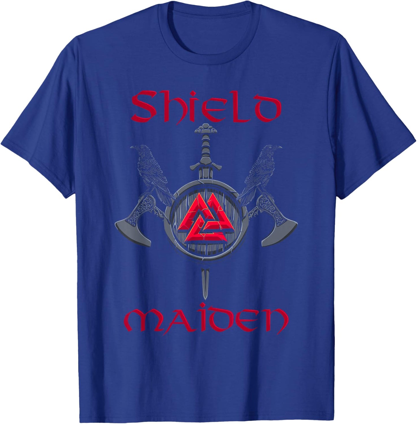 Shield Maiden - Female Viking Warrior - Strong Woman T-Shirt - T-Shirt | Royal