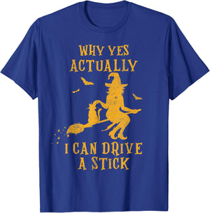 Why Yes Actually I Can Drive a Stick Halloween Witch & Cat Women Kids T-Shirt - T-Shirt | Royal
