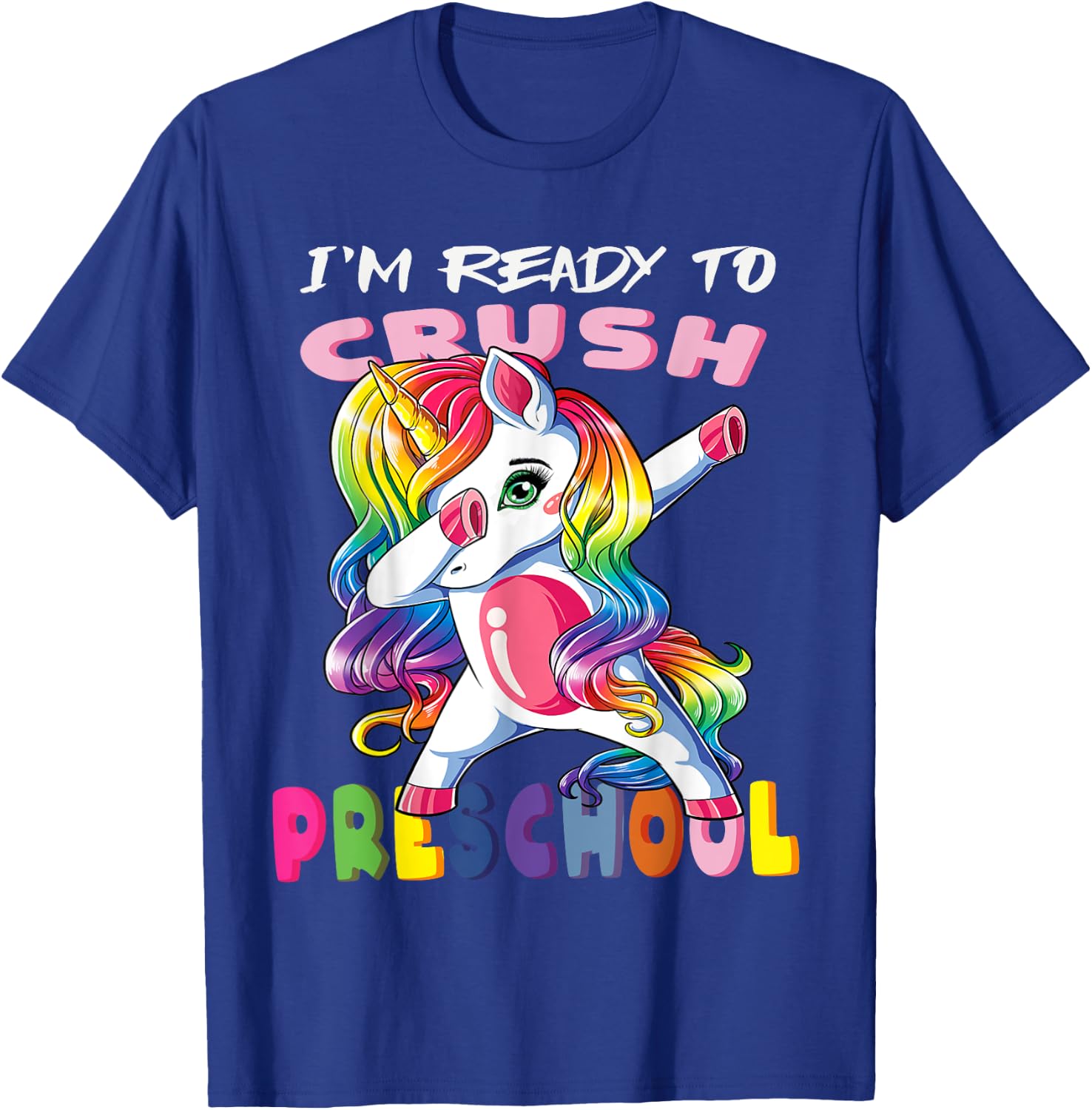 I'm Ready To Crush PreSchool Baby Unicorn T-Shirt - T-Shirt | Royal