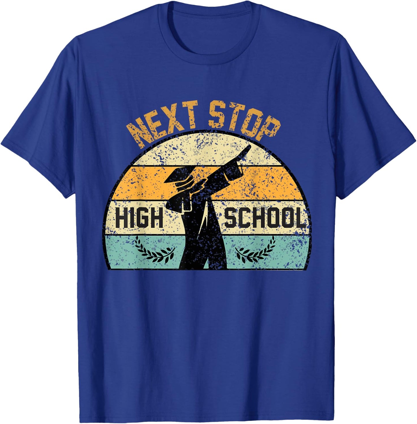 Next Stop High School high school graduation T-Shirt - T-Shirt | Royal