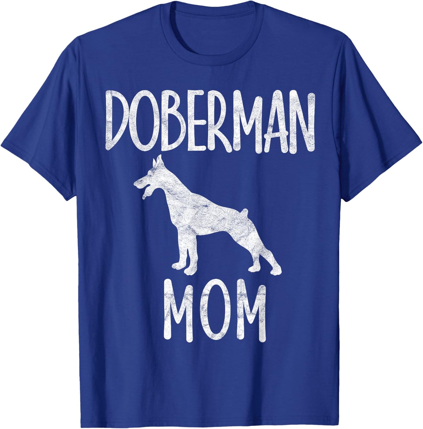 Vintage Doberman Mom Gift Dog Owner Pinschers Dobie Mother T-Shirt - T-Shirt | Royal