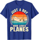 Just A Boy Who Loves Planes Airplane Aircraft Lovers T-Shirt - T-Shirt | Royal