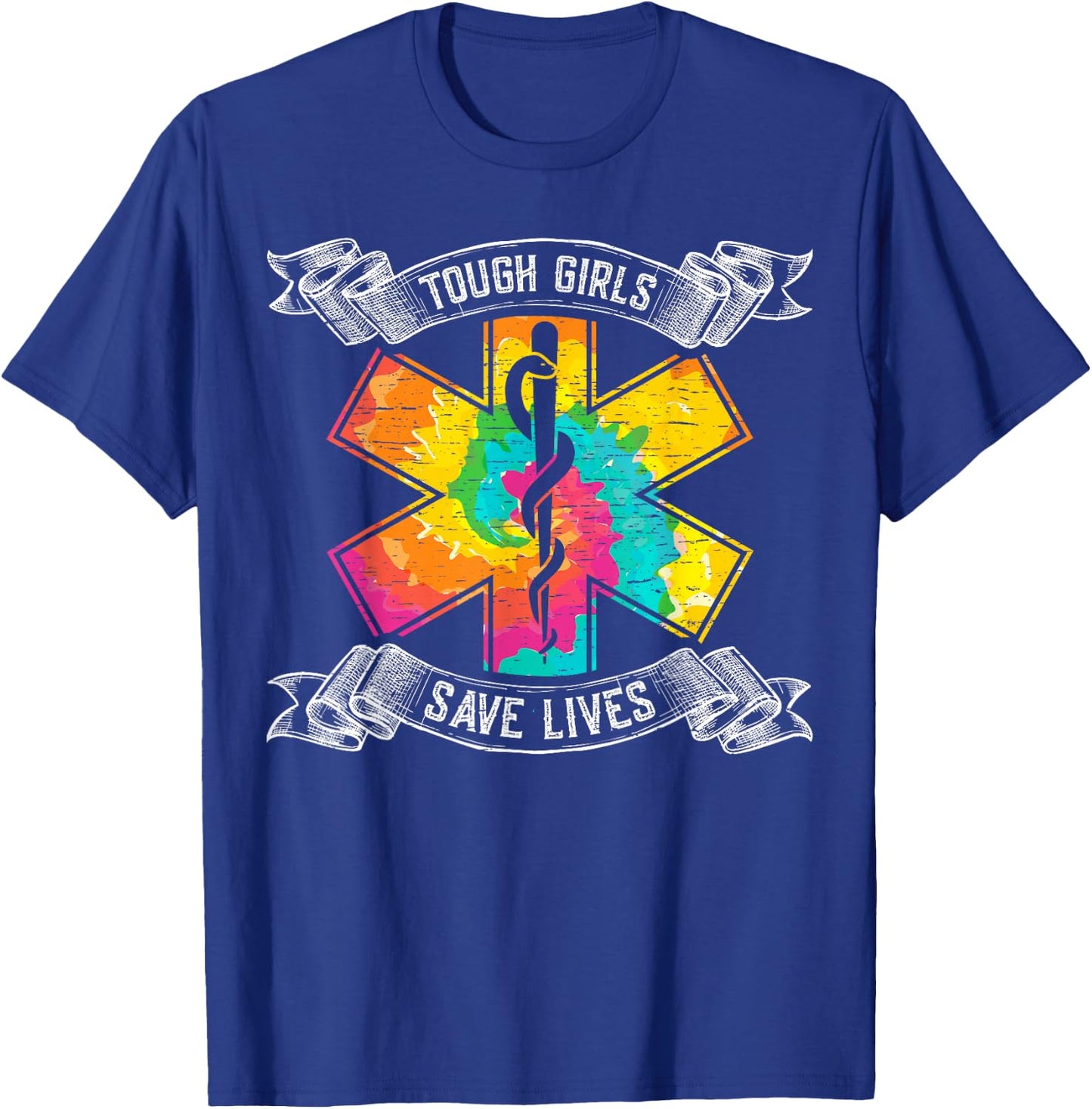 Tough Girls Save Lifes - EMT Paramedics T-Shirt - T-Shirt | Royal