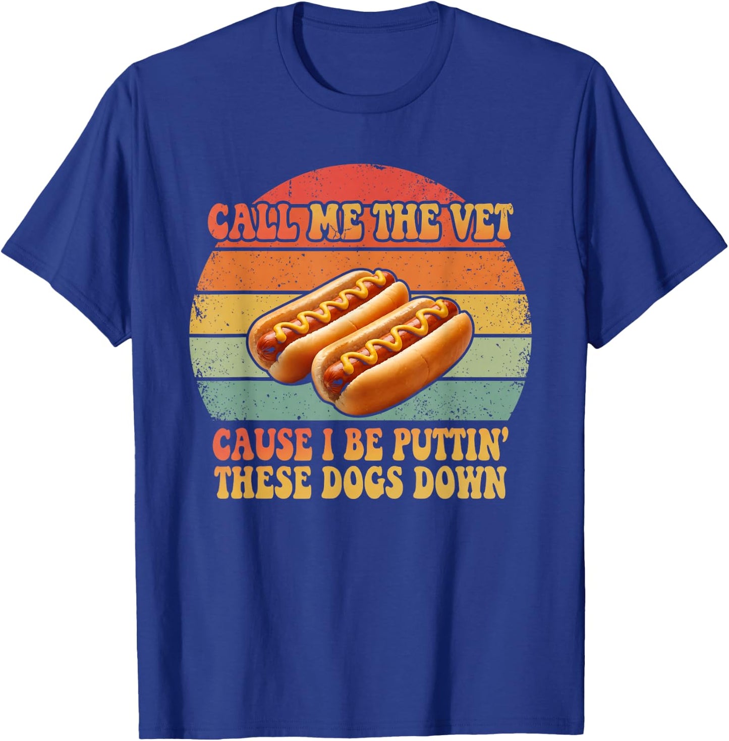 Call Me The Vet Hot Dog Funny Meme Bootleg Retro T-Shirt - T-Shirt | Royal