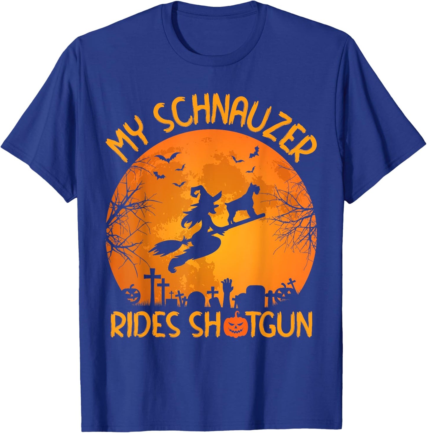 Funny My Schnauzer Rides Shotgun Witch Halloween T-Shirt - T-Shirt | Royal