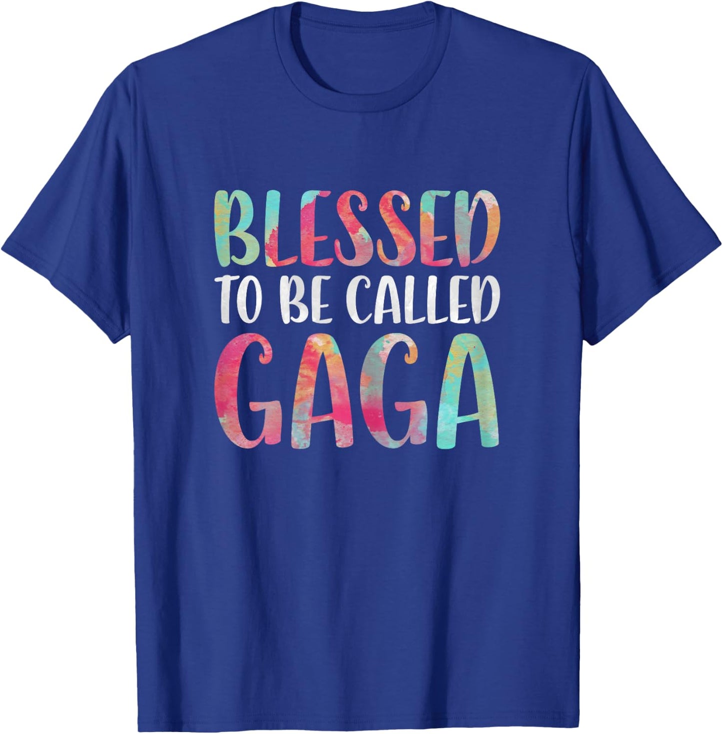 Blessed To Be Called Gaga Shirt Women Mothers Day T-Shirt - T-Shirt | Royal