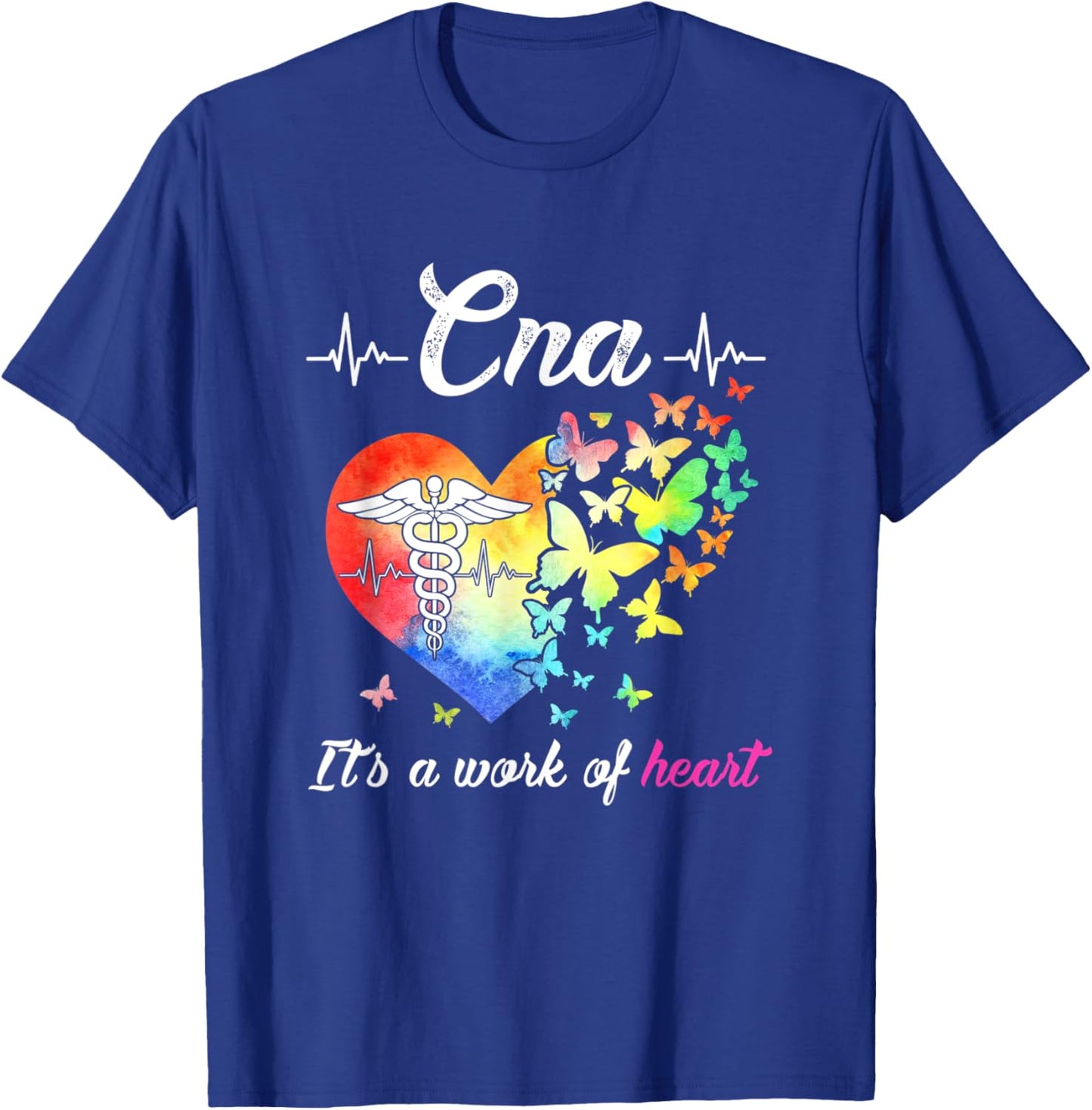 C N A Certified Nurse Assistant Nursing Work Of The Heart T-Shirt - T-Shirt | Royal