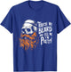 Touch My Beard And Tell Me I'm Pretty T-Shirt - T-Shirt | Royal