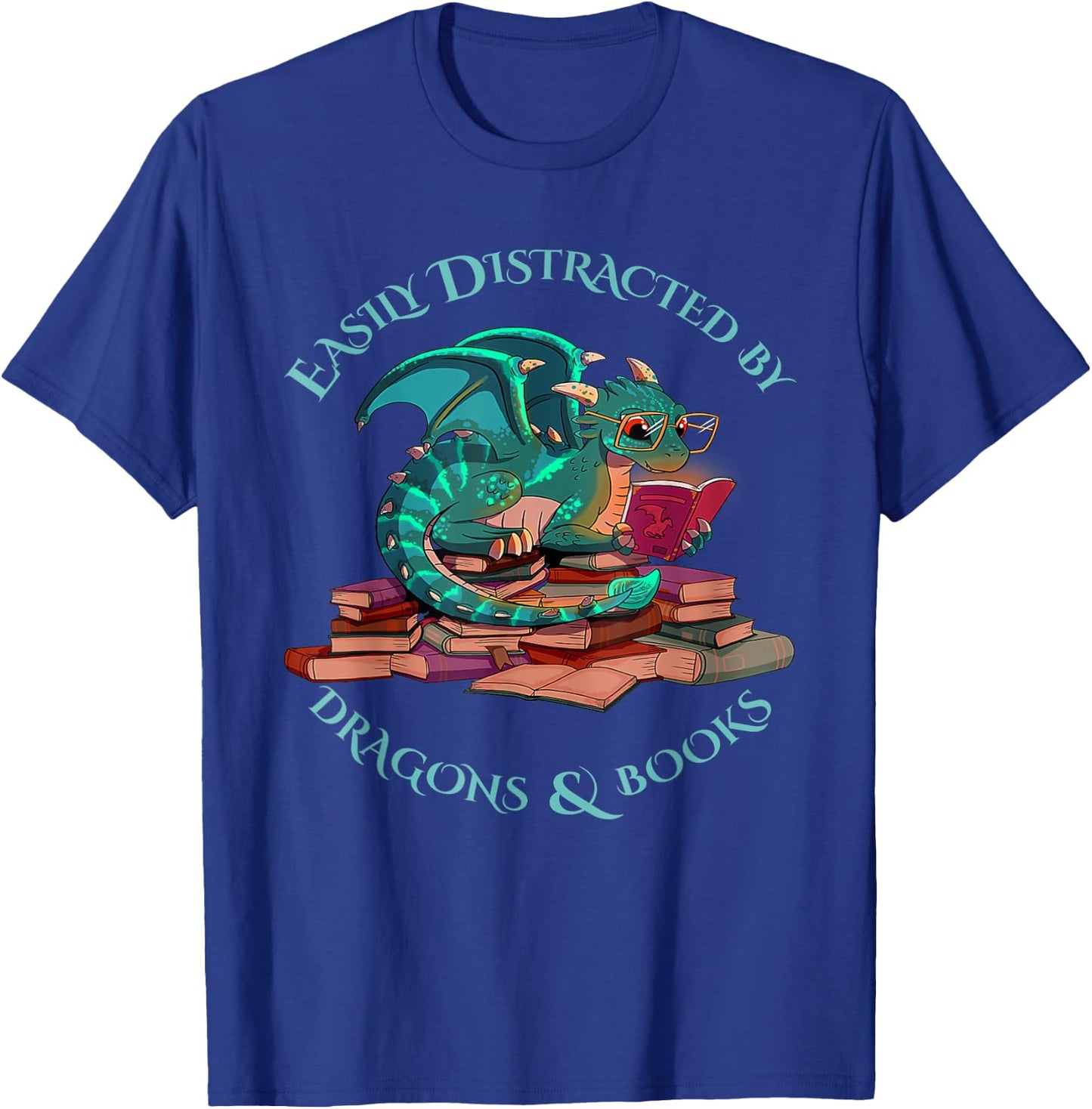 Cute Dragon Book - Easily Distracted By Dragons And Books T-Shirt - T-Shirt | Royal