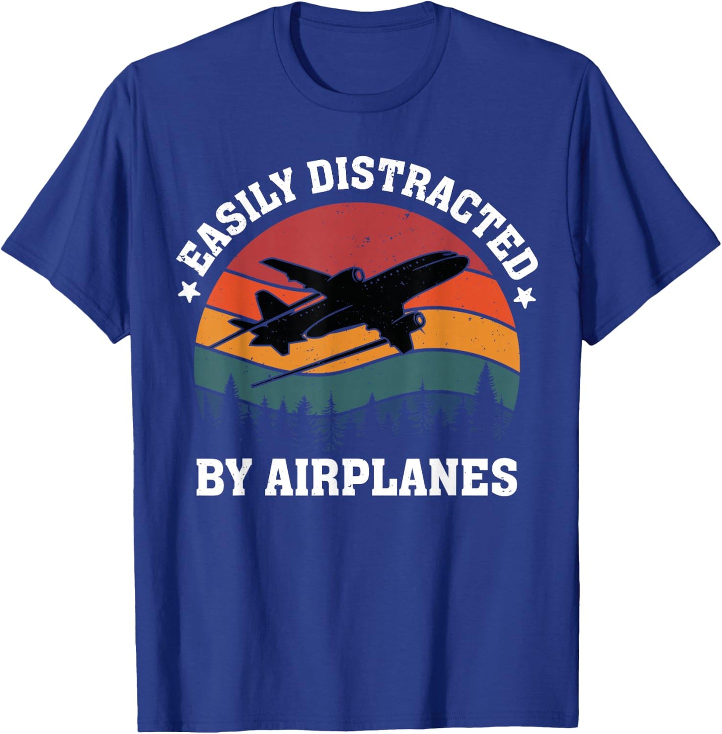 Easily Distracted by Airplanes, Aviation Pilots, Aircraft Lovers T-Shirt - T-Shirt | Royal