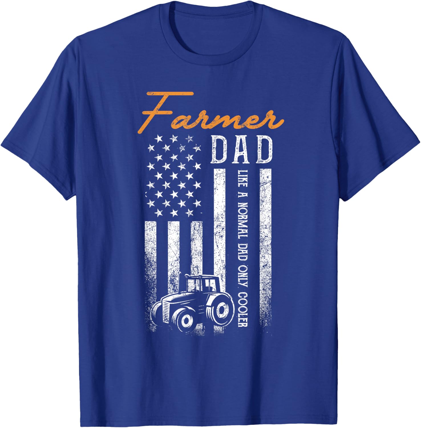 Farmer Dad Like A Normal Dad Only Cooler USA Flag Farming T-Shirt - T-Shirt | Royal