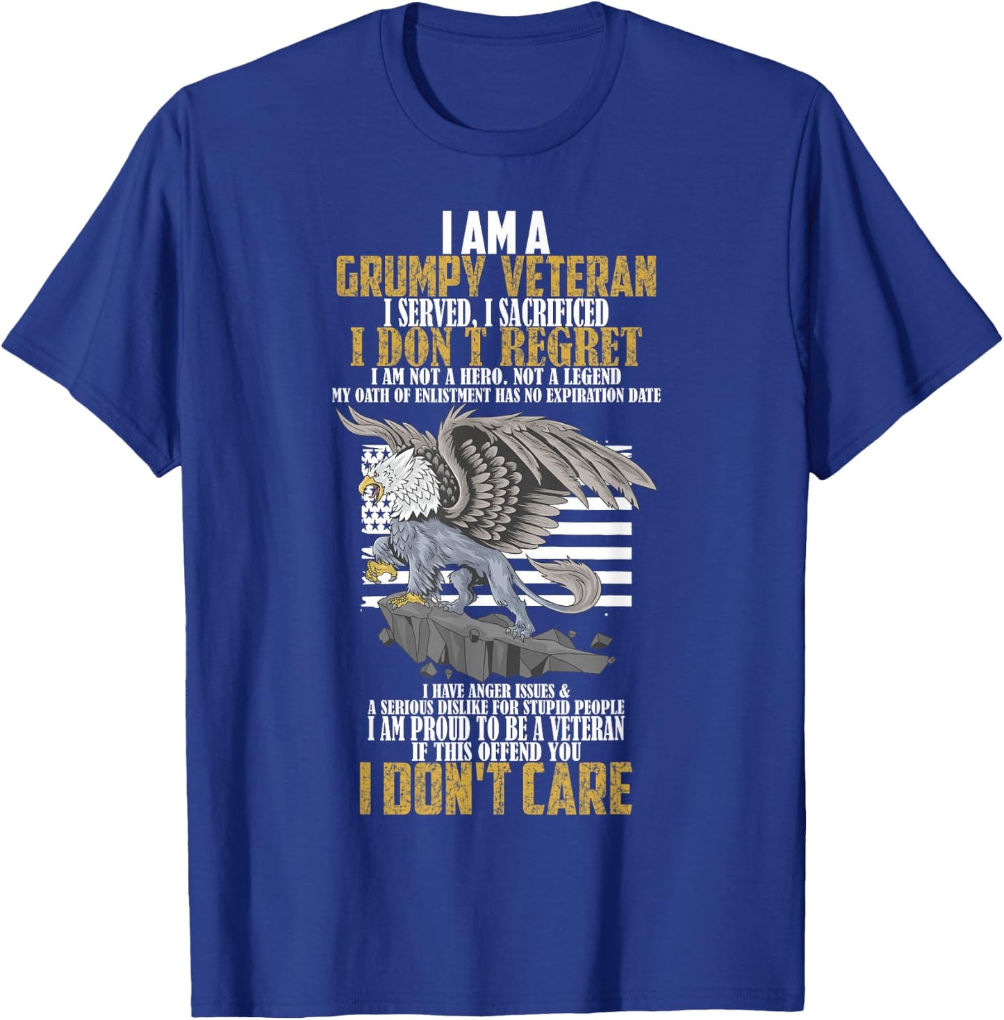 I Am A Grumpy Old Veteran I Served I Sacrificed T-Shirt - T-Shirt | Royal