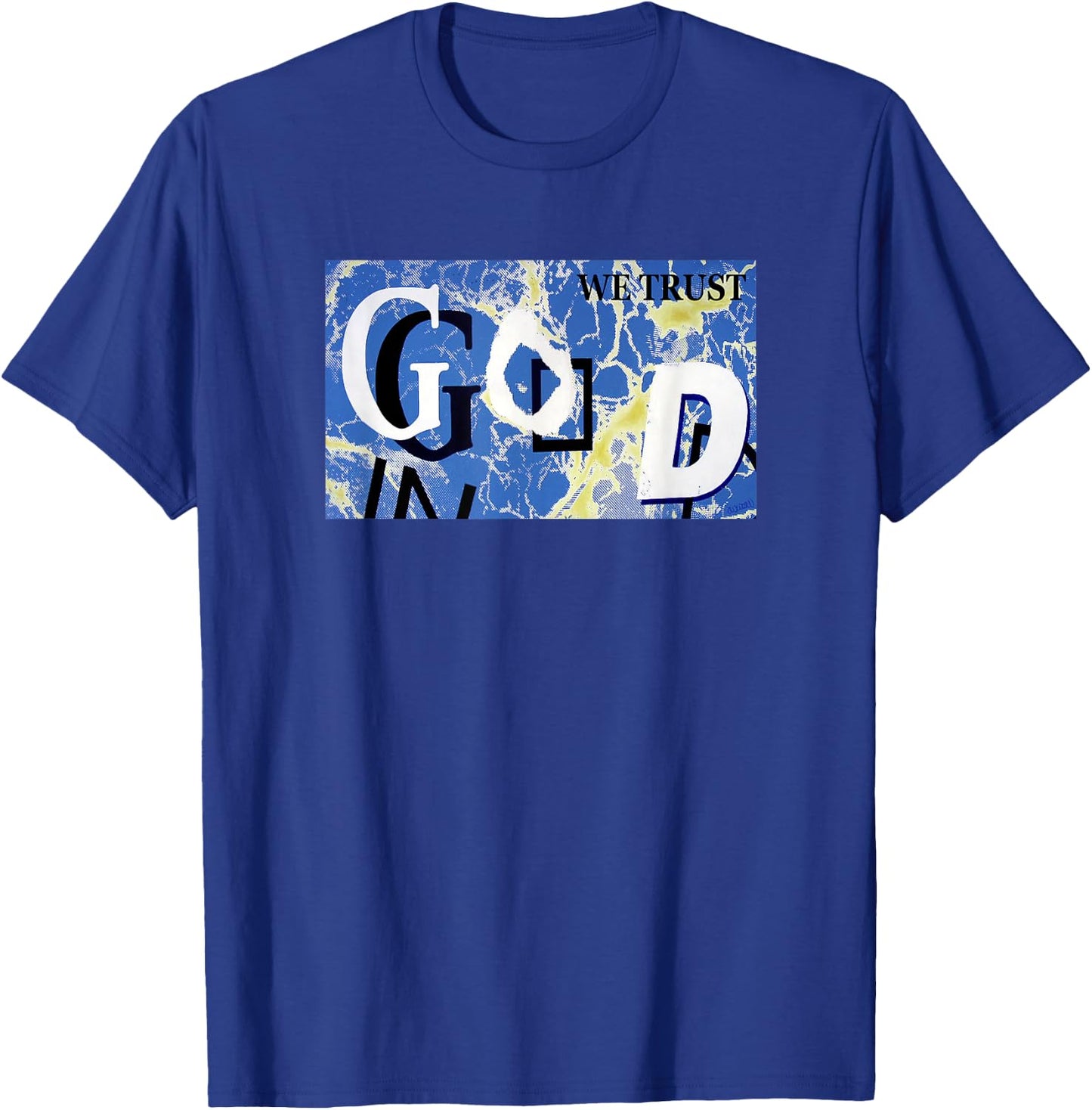 In God We Trust Artistic Graphic T-Shirt - T-Shirt | Royal