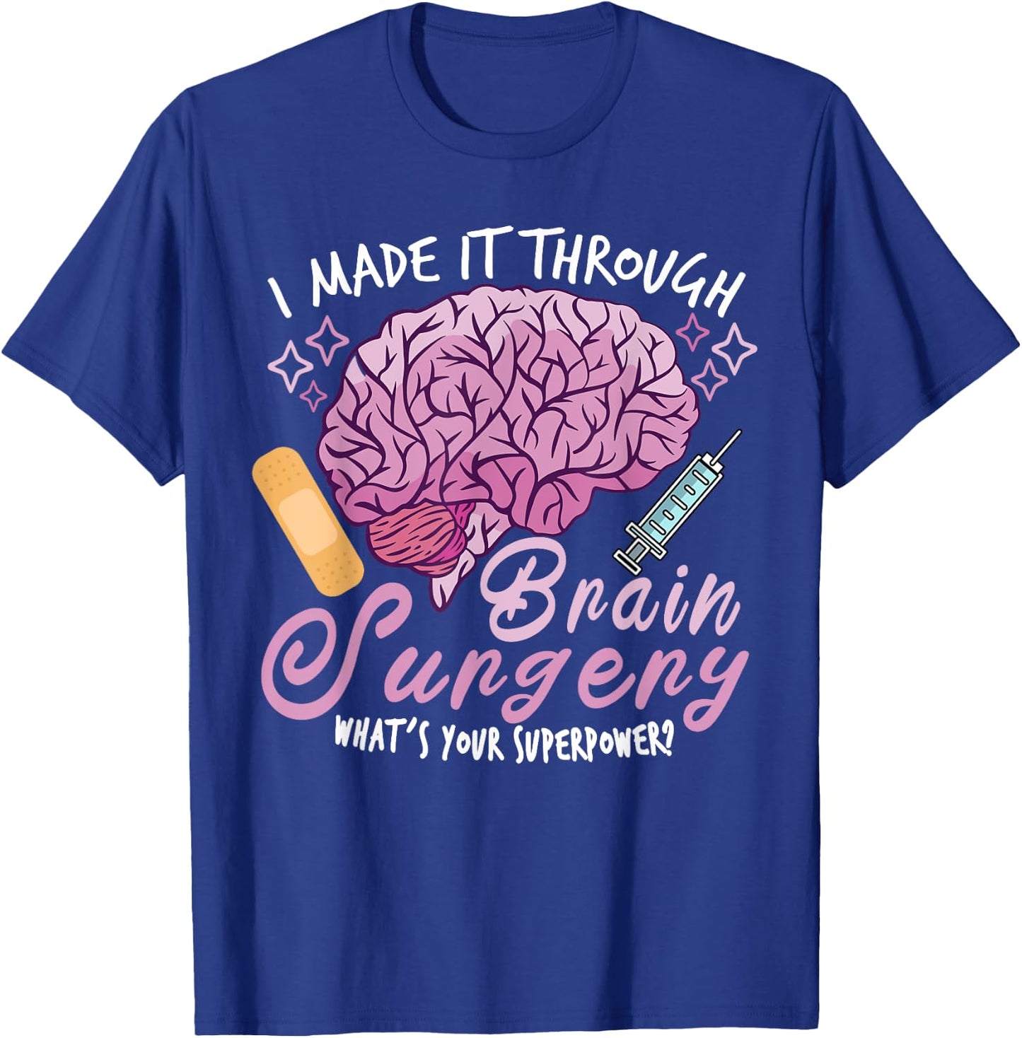 Brain Surgery Joke Brain Operation Traumatic Brain Injury T-Shirt - T-Shirt | Royal