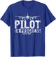 Pilot in Training Please Wait Funny Gift Pilot T-Shirt - T-Shirt | Royal