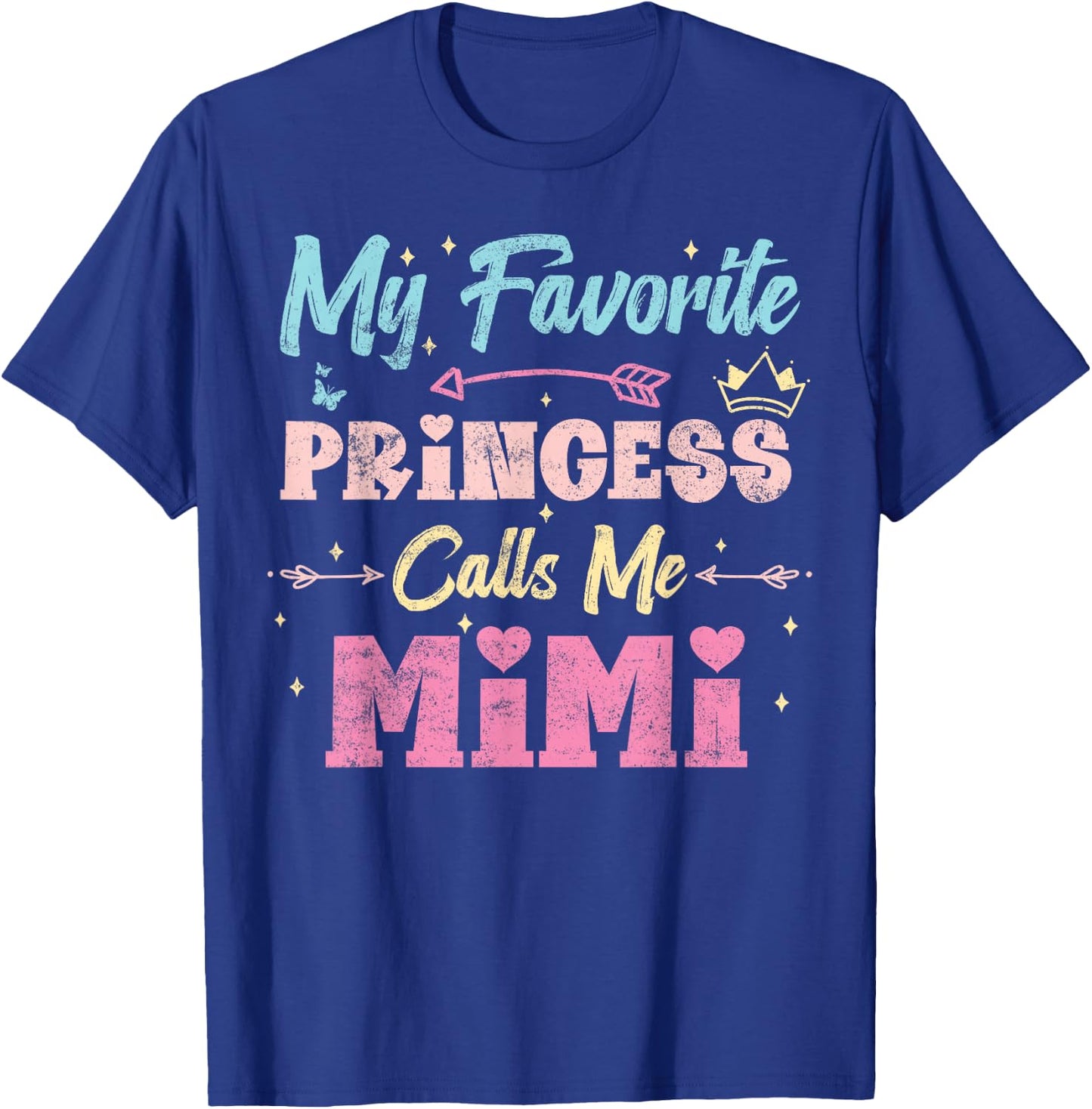 My Favorite Princess Calls Me Mimi, Funny Granddaughter T-Shirt - T-Shirt | Royal