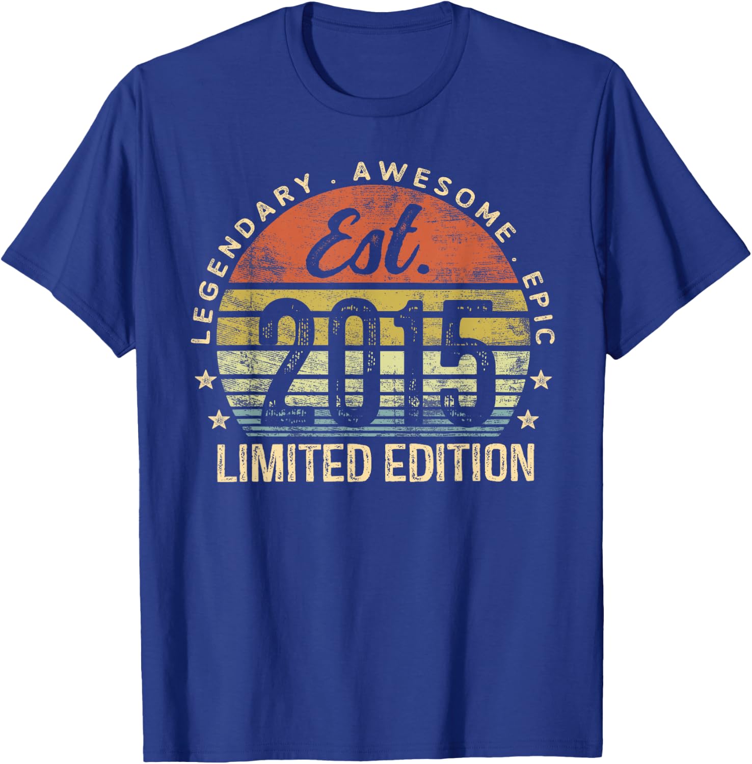 Legendary Awesome Epic 2015 Gifts Boys Girls Est 2015 Limited Edition 10th Birthday T-Shirt - T-Shirt | Royal