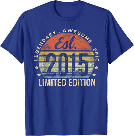 Legendary Awesome Epic 2015 Gifts Boys Girls Est 2015 Limited Edition 10th Birthday T-Shirt - T-Shirt | Royal