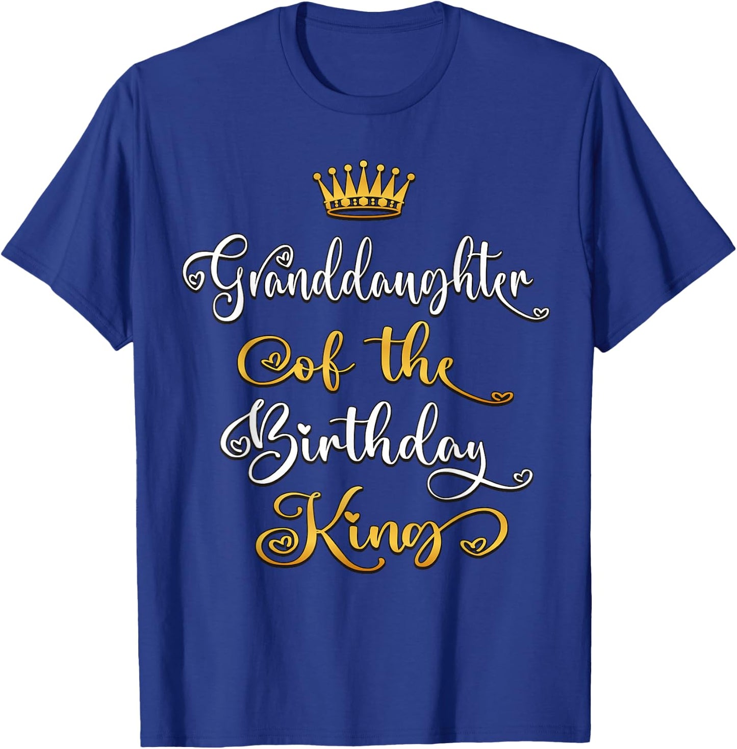 Granddaughter Of The Birthday King Bday Party T-Shirt - T-Shirt | Royal