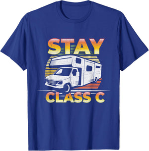 Stay Class C Classy RV Camping - Funny Pun T-Shirt - T-Shirt | Royal
