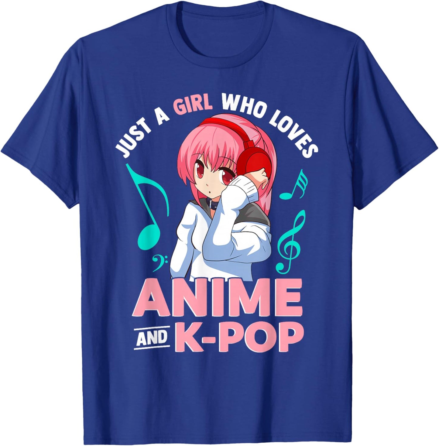 Just A Girl Who Loves Anime and K-Pop Music Women Girls T-Shirt - T-Shirt | Royal