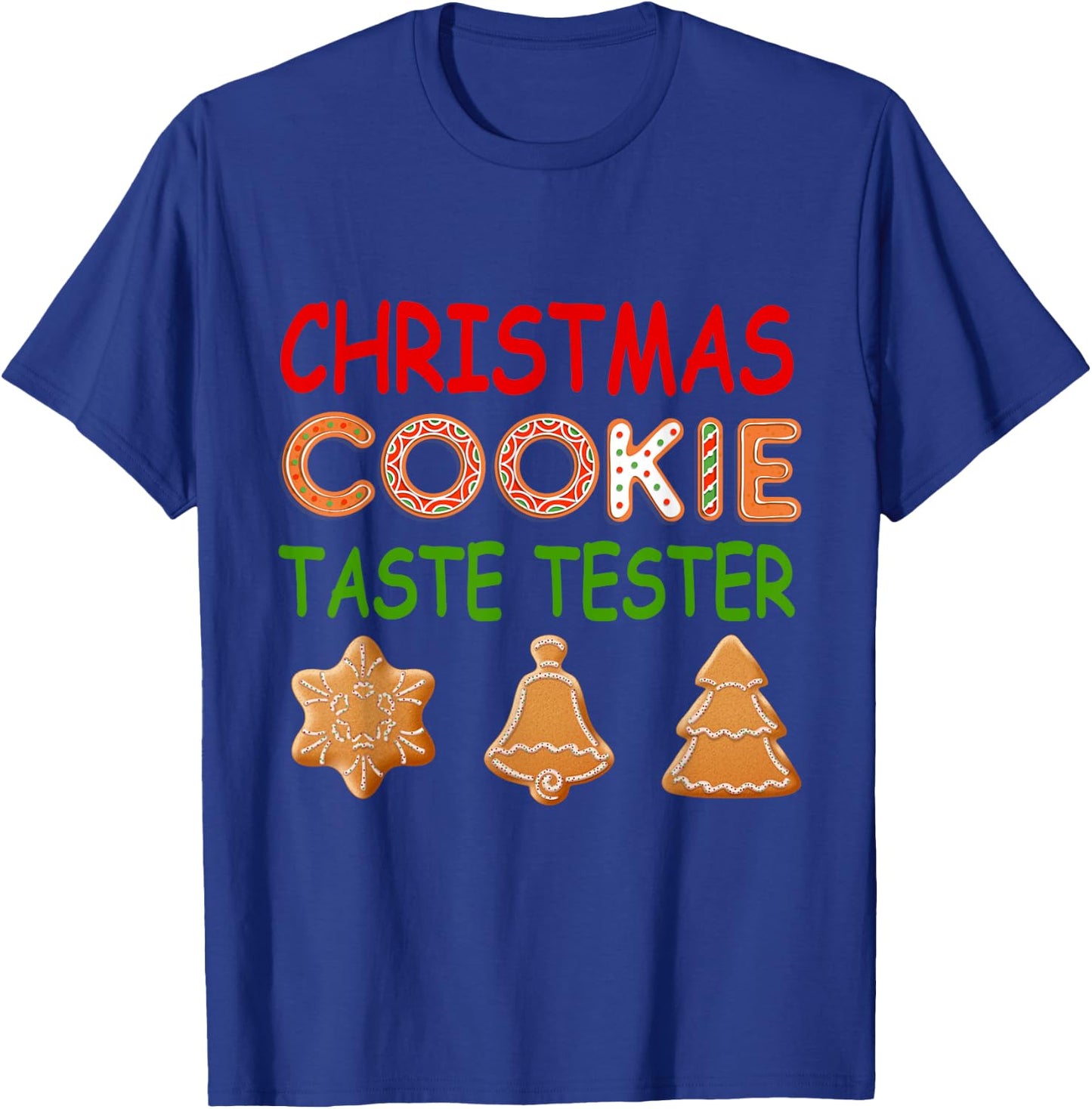 Christmas Cookie Taste Tester Matching Xmas Gifts Men Women T-Shirt - T-Shirt | Royal