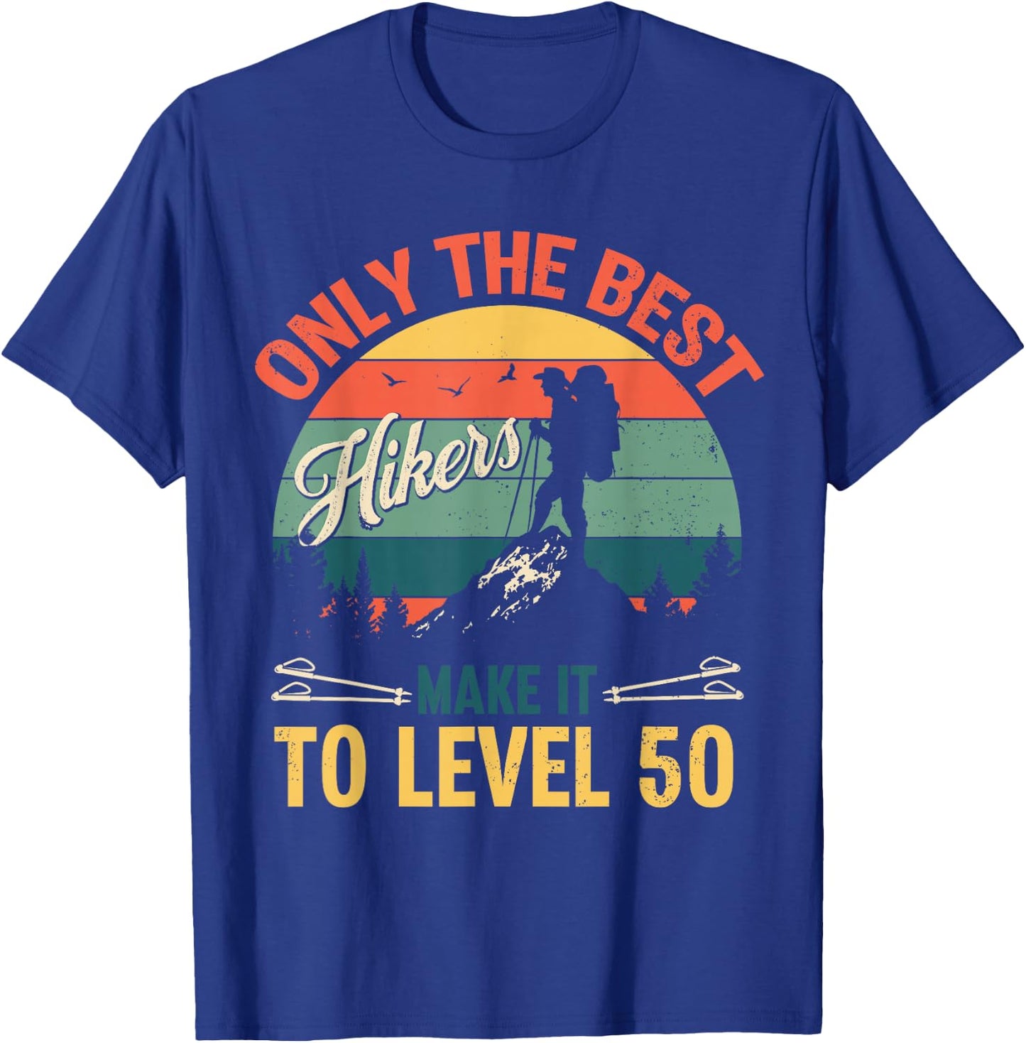 Level 50 Year Old Hiker Vintage 50th Birthday Gift T-Shirt - T-Shirt | Royal