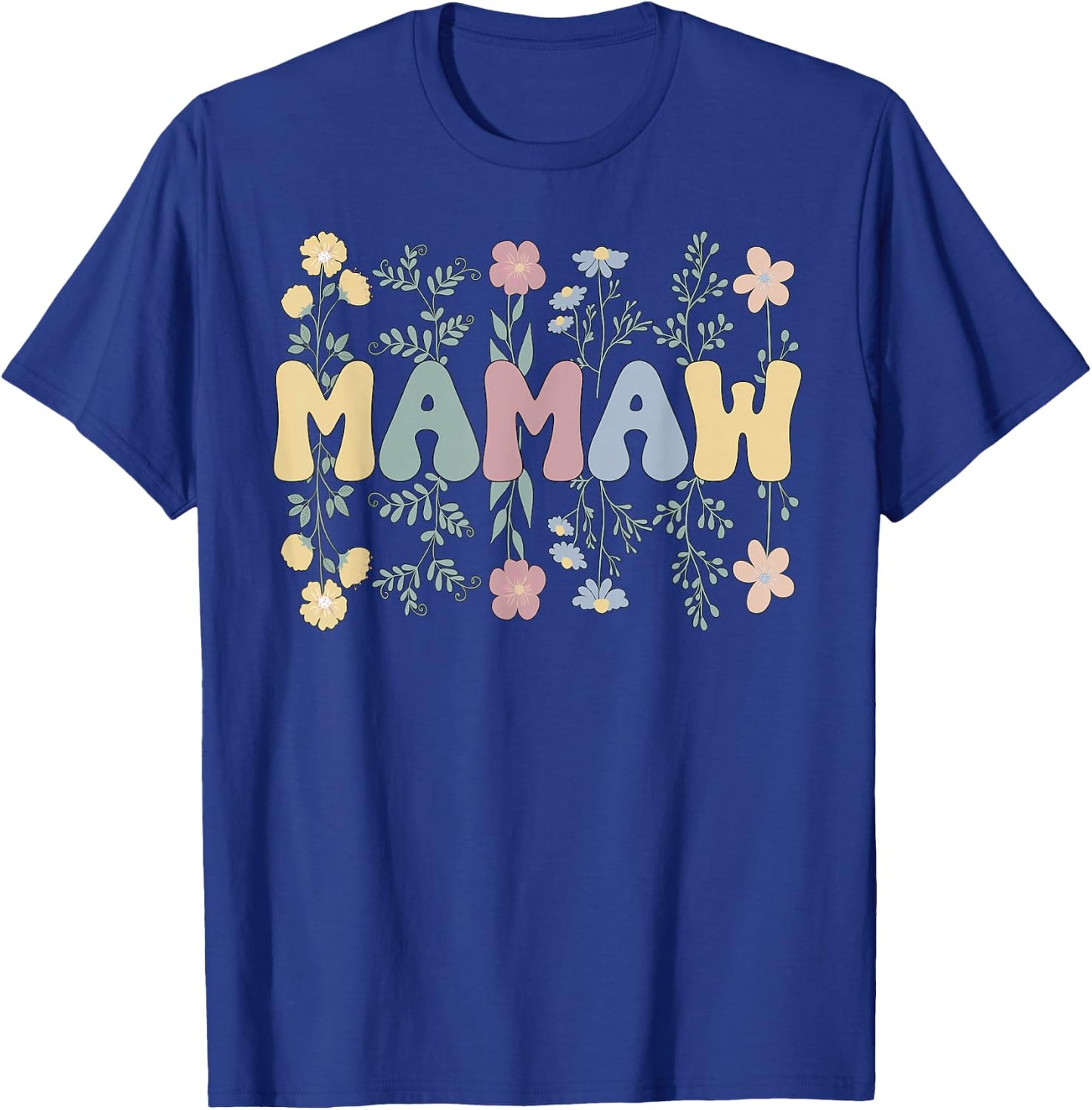Groovy Mamaw Grandmother Flowers Mamaw Grandma T-Shirt - T-Shirt | Royal