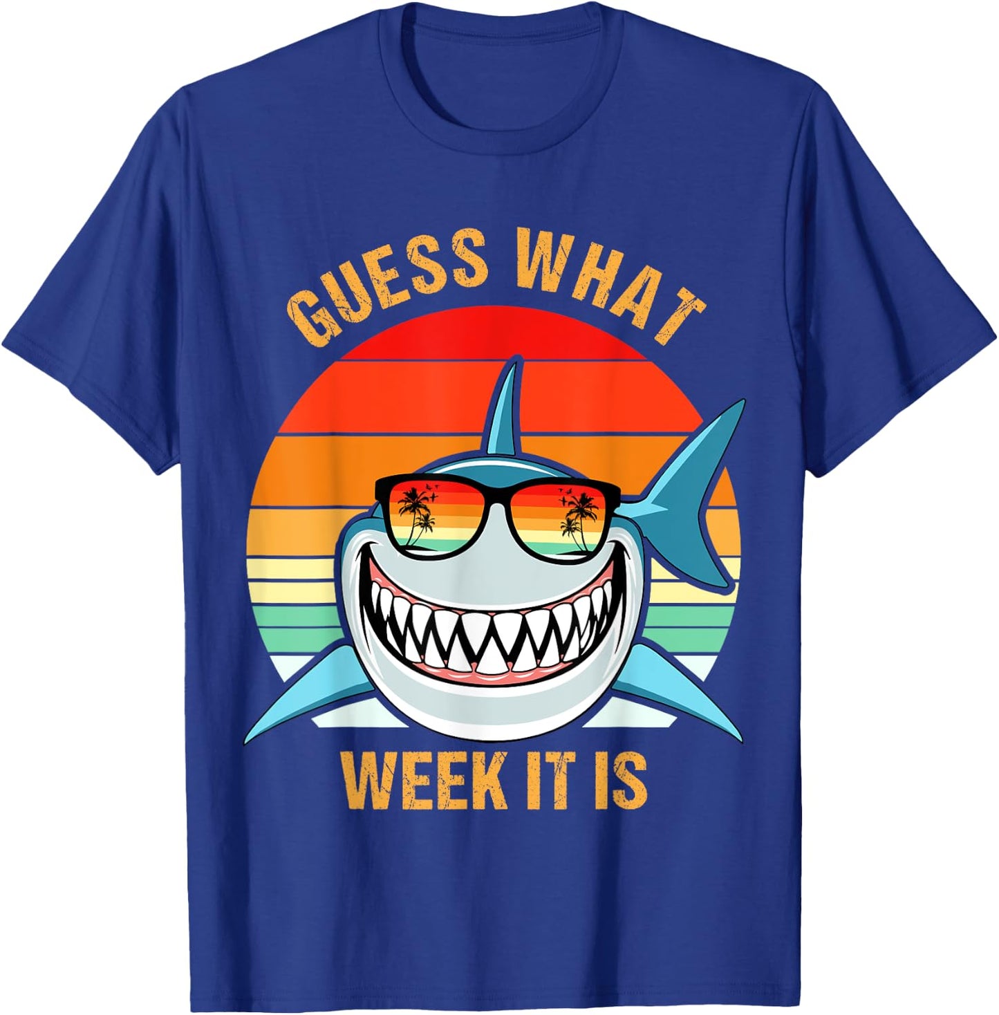 Guess What Week It Is Funny Shark Gift , & Kids T-Shirt - T-Shirt | Royal