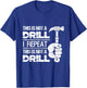 Handyman Hammer Craftmen Tools Mechanic This Is Not A Drill T-Shirt - T-Shirt | Royal