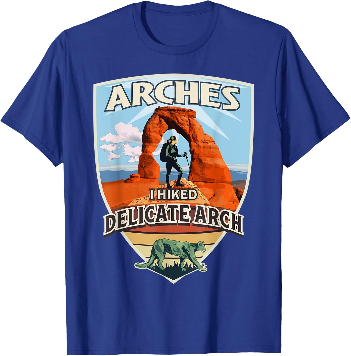 I Hiked Delicate Arch Arches National Park Hiker with Cougar T-Shirt - T-Shirt | Royal
