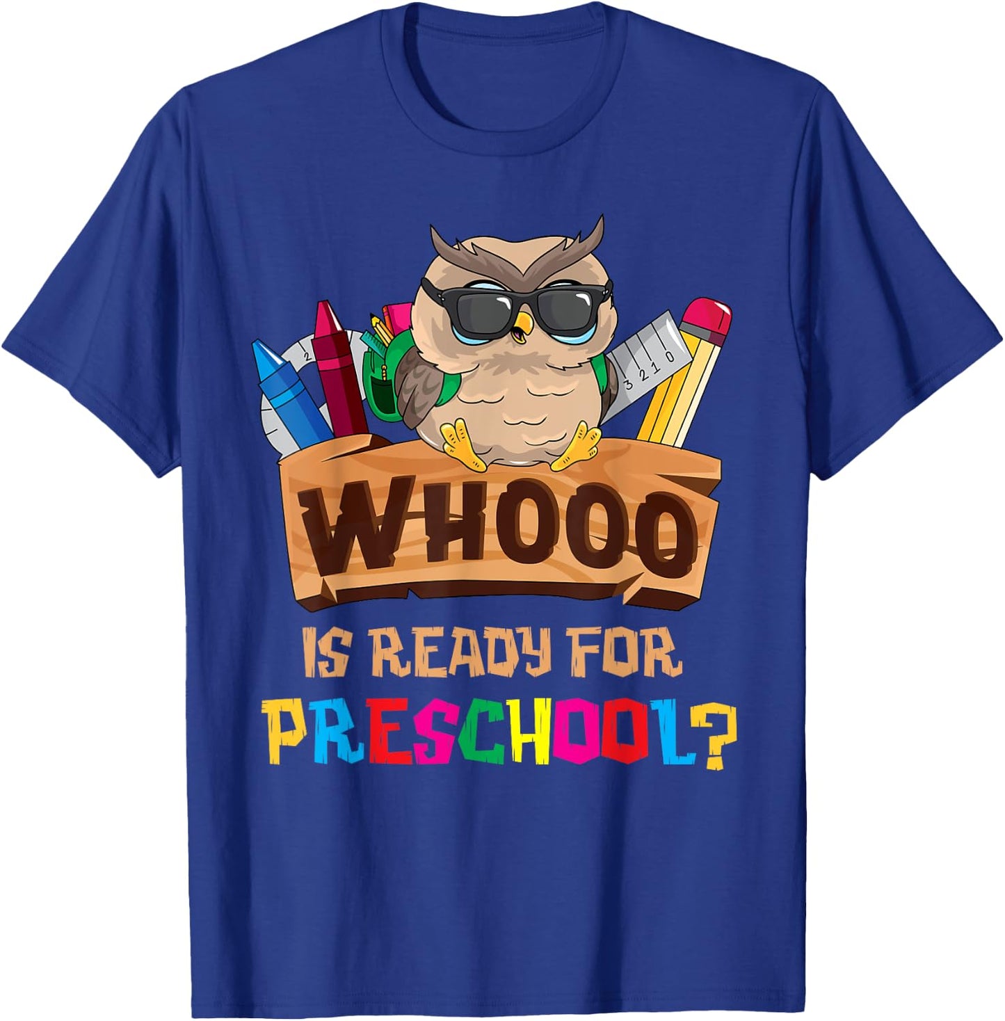 Whooo Is Ready For Preschool Owl Back To School First Day T-Shirt - T-Shirt | Royal