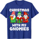 Christmas With My Gnomies Santa Gnome Funny Family Xmas Kids T-Shirt - T-Shirt | Royal